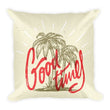 Good times Pillowcase - Hutsylife - 1